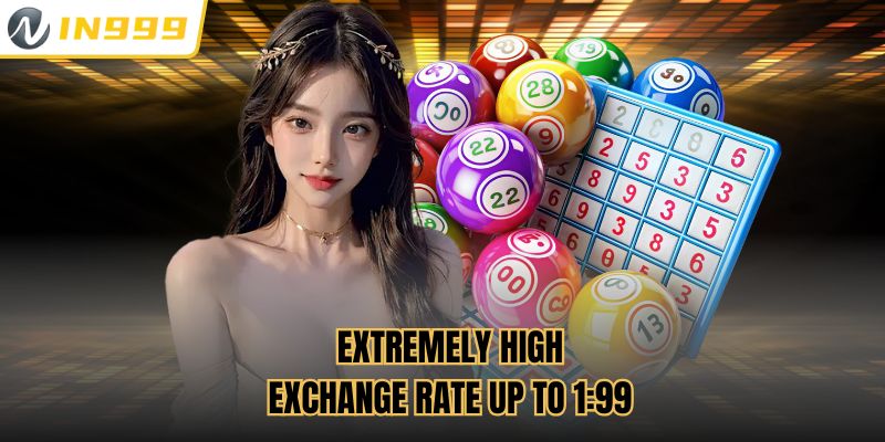 Extremely high exchange rate up to 1:99