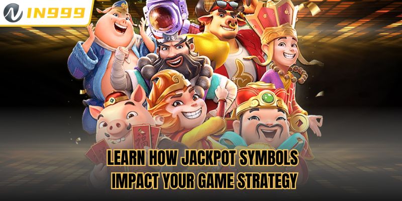 Learn how Jackpot symbols impact your game strategy
