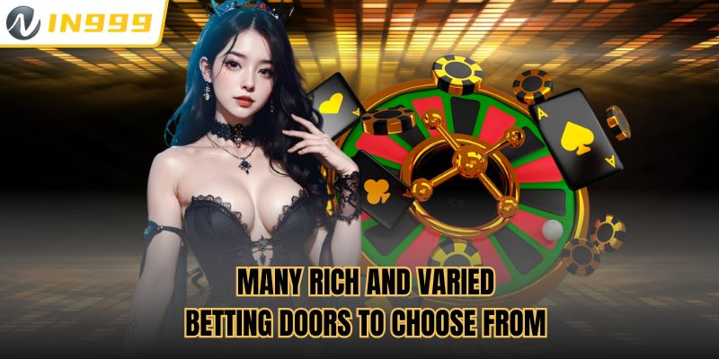 Many rich and varied betting doors to choose from